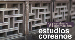 VI Seminario Internacional de Estudios Coreanos