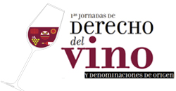 EVENTO SUSPENDIDO: I Jornadas de Derecho del vino y denominaciones de origen