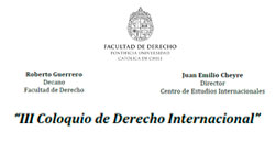 Plazo de inscripción: propuesta de ponencia para el III Coloquio de Derecho Internacional