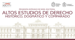 Plazo de matrícula al Programa Intensivo de Nivel Doctoral: Altos Estudios de Derecho Histórico, Dogmático y Comparado