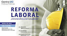 Seminario Reforma Laboral: ¿Cómo beneficia a los trabajadores?