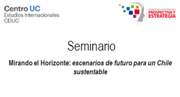 Seminario Mirando el Horizonte: Escenarios de futuro para un Chile sustentable