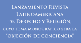 Lanzamiento Revista Latinoamericana de Derecho y Religión