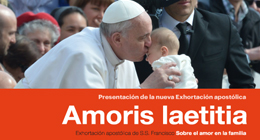 Presentación de la nueva Exhortación apostólica de S.S. Francisco Sobre el amor en la familia: Amoris laetitia