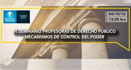 VI Seminario profesoras de Derecho Público: Mecanismos de control del poder