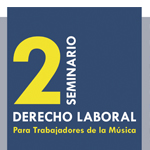 2 Seminario Derecho Laboral para trabajadores de la música