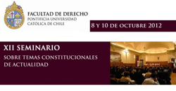 XII Seminario sobre temas constitucionales de actualidad: “Los dilemas constitucionales del presente”