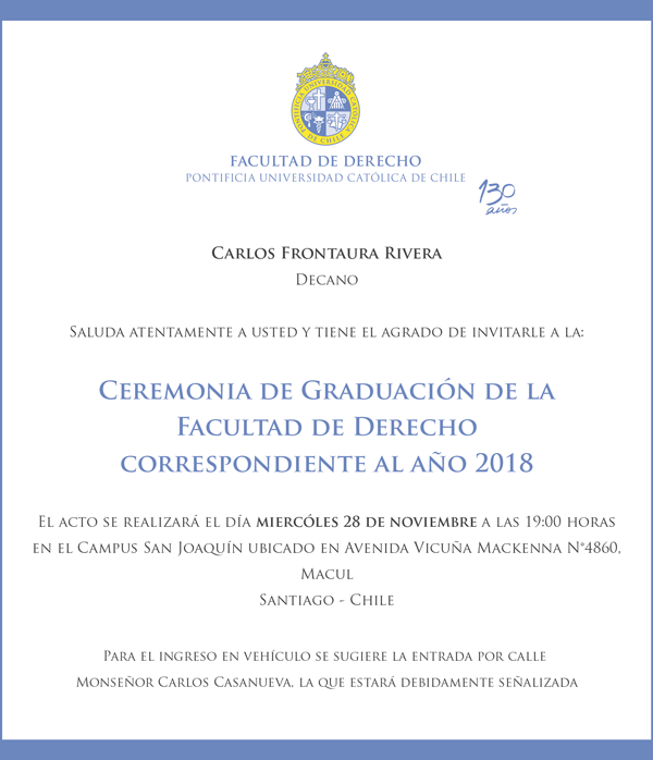 Ceremonia de Graduación de la Facultad de Derecho correspondiente al año 2018