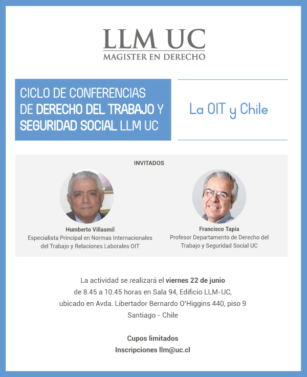 Ciclo de Conferencias de Derecho del Trabajo y Seguridad Social LLM UC: La OIT y Chile 