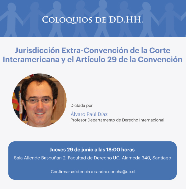 Coloquios de DD.HH.: Jurisdicción Extra-Convención de la Corte Interamericana y el Artículo 29 de la Convención 