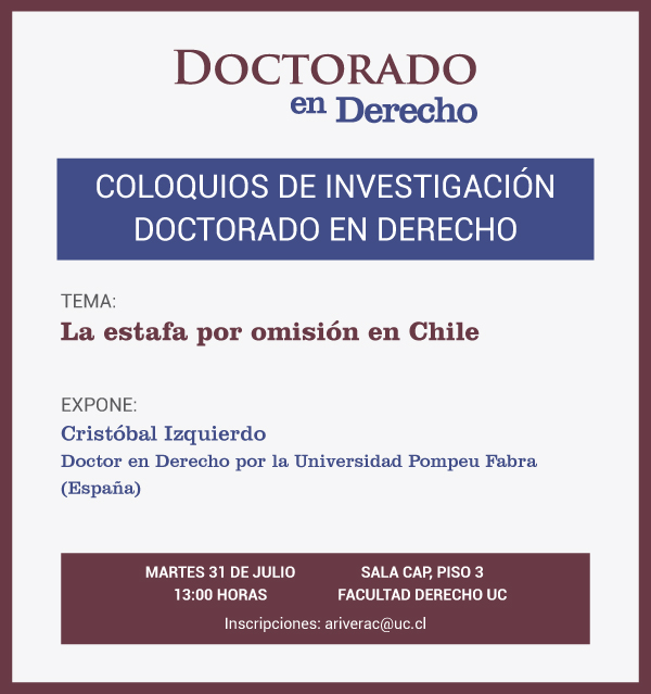 Coloquios de Investigación Doctorado en Derecho: La estafa por omisión en Chile 