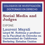 Coloquios de Investigación Doctorado en Derecho: Social Media And Judge