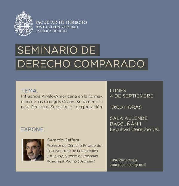 Seminario de Derecho Comparado: Influencia anglo-americana en la formación de los códigos civiles sudamericanos. Contrato, sucesión e interpretación 