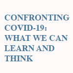 Charla Virtual Confronting COVID-19: What we can Learn and Think