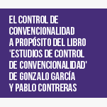 Conversatorio LLM UC: El Control de Convencionalidad a propósito del Libro 'Estudios de Control de Convencionalidad´ de Gonzalo García y Pablo Contreras