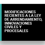 Seminario: Modificaciones recientes a la ley de arrendamiento, innovaciones civiles y procesales