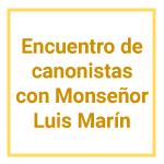 Encuentro de canonistas con Monseñor Luis Marín de San Martín