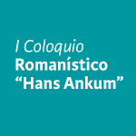 l Coloquio Romanístico: Hans Ankum