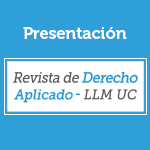 Presentación de la Revista de Derecho Aplicado LLM UC 
