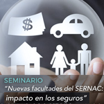 Seminario: Nuevas facultades del SERNAC. Impacto en los seguros