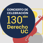 Concierto de Celebración 130 años Derecho UC