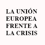 Charla CEIUC: La Unión Europea frente a la Crisis