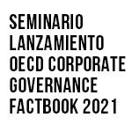 Seminario Lanzamiento OECD Corporate Governance Factbook 2021