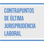 Ciclo Conversatorios LLM UC: Contrapuntos de Última Jurisprudencia Laboral. Discusión de la Última Jurisprudencia Laboral