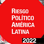 Lanzamiento del índice: Riesgo político América Latina 2022