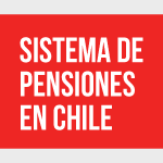 Ciclo de formación laboral 2023: Sistema de Pensiones en Chile