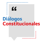 Seminario Diálogos Constitucionales: Ciclo para analizar el anteproyecto de Constitución