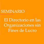 Seminario: El directorio en las organizaciones sin fines de lucro