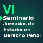 IV Seminario: Jornadas de Estudio en Derecho Penal - Día 1
